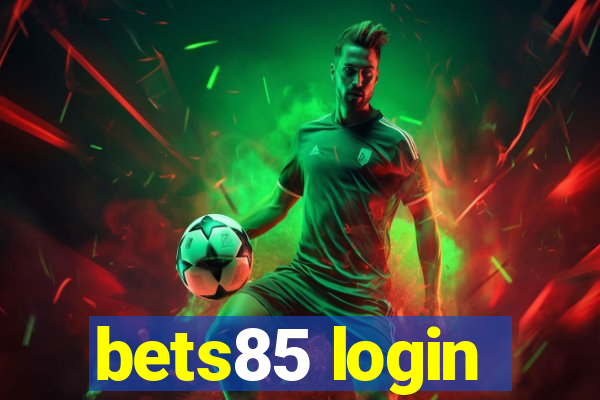 bets85 login